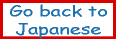 go back to japanese