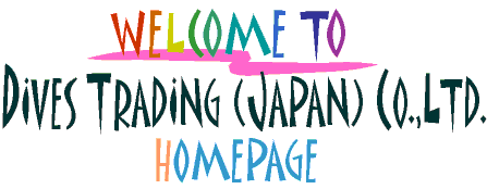 welcome to dives trading co.,ltd. homepage